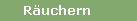 R�uchern